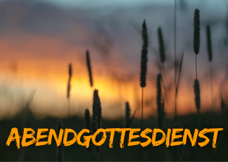 Ein Abendhimmel mit dem Titel Abendgottesdienst.